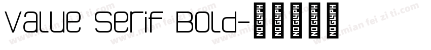 Value Serif Bold字体转换